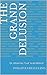 The Grand Delusion: What has God to do with it?