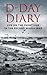 D-Day Diary: Life on the Front Line in the Second World War