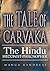 The Tale of Carvaka:The Hindu Hedonist-Philosopher