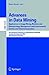 Advances in Data Mining (Lecture Notes in Computer Science (3275)): Applications in Image Mining, Medicine and Biotechnology, Management and Environmental ... July 4-7, 2004, Revised Selected Papers