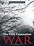 The Fifth Generation War
