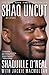 Shaq Uncut by Shaquille O'Neal