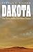 Dakota: The Story of the Northern Plains