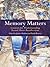 Memory Matters: Contexts for Understanding Sexual Abuse Recollections