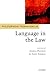 Philosophical Foundations of Language in the Law (Philosophical Foundations of Law)