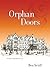 Orphan Doors by Bea Seidl