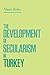The Development of Secularism in Turkey