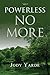 Powerless No More: Memoir of a Recovering Woman