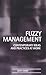 Fuzzy Management: Contemporary Ideas and Practices at Work