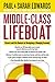 Middle-Class Lifeboat: Careers and Life Choices for Navigating a Changing Economy