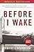 Before I Wake by Robert J. Wiersema