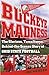 Buckeye Madness by Joe Menzer