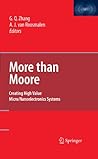 More than Moore: Creating High Value Micro/Nanoelectronics Systems