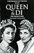 The Queen & Di by Ingrid Seward