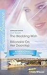 Ally Blake Author Favourites: The Wedding Wish / Billionaire On Her Doorstep