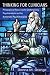 Thinking for Clinicians: Philosophical Resources for Contemporary Psychoanalysis and the Humanistic Psychotherapies