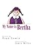 My Name is Bertha