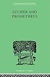 Lucifer and Prome...
