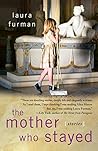 The Mother Who St...