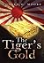 The Tiger's Gold by Donald G. Moore