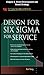 Design for Six Sigma for Se...