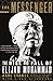 The Messenger: The Rise and Fall of Elijah Muhammad