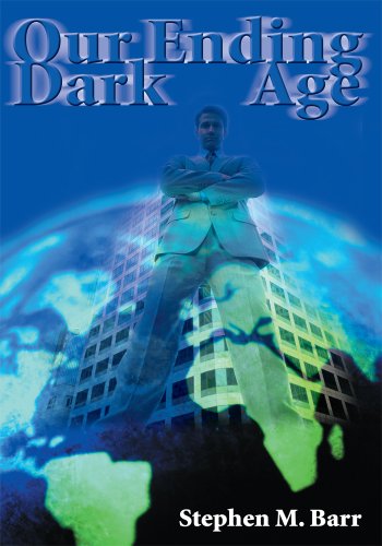 Our Ending Dark Age (Kindle Edition)