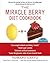 The Miracle Berry Diet Cookbook