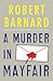 A Murder in Mayfair: A Novel of Suspense