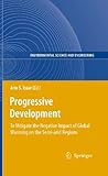 Progressive Development: To Mitigate the Negative Impact of Global Warming on the Semi-arid Regions (Environmental Science and Engineering)