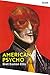 American Psycho by Bret Easton Ellis