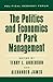 The Politics and Economics of Park Management (The Political Economy Forum)