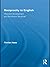 Reciprocity in English: Historical Development and Synchronic Structure (Routledge Studies in Germanic Linguistics)