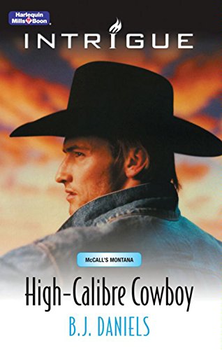High-Calibre Cowboy (McCalls' Montana)