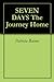 SEVEN DAYS The Journey Home by Patricia Baines