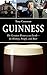 Guinness: The Greatest Brew...