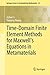 Time-Domain Finite Element Methods for Maxwell's Equations in Metamaterials (Springer Series in Computational Mathematics Book 43)