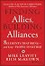 Finding Allies, Building Alliances: 8 Elements that Bring--and Keep--People Together
