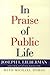 In Praise Of Public Life by Michael D'Orso