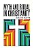 Myth and Ritual In Christianity by Alan W. Watts