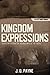 Kingdom Expressions: Trends Influencing the Advancement of the Gospel