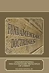 Fundamental Doctrines: Understanding the Elementary Principles of Christ Fundamental Doctrines: Understanding the Elementary Principles of Christ