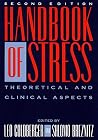 Handbook of Stress: Theoretical and Clinical Aspects Handbook of Stress: Theoretical and Clinical Aspects