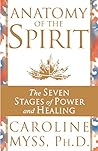 Book cover for Anatomy Of The Spirit: The seven stages of power and healing
