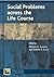 Social Problems across the Life Course by Helena Znaniecka Lopata