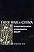 Holy War in China: The Muslim Rebellion and State in Chinese Central Asia, 1864-1877: The Muslim Rebellion and State in Chinese Central Asia 1864-1877