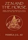 Zen and the Horse...