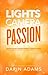 Lights, Camera, Passion by Darin Adams