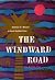 The Windward Road by Archie Carr The Windward Road by Archie Carr