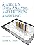 Statistics, Data Analysis, and Decision Modeling